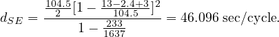 dSE = -1042.5[11--13216-1332037.44.+53]2= 46.096 sec∕cycle.
     