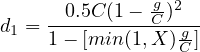                g-2
d1 = --0.5C-(1---C)-g-
     1- [min(1,X )C]
