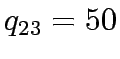 $\displaystyle q_{23} = 50$