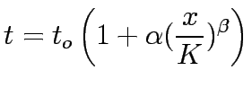 $\displaystyle t = t_o \left(1+ \alpha (\frac{x}{K})^\beta \right)$