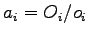 $a_i = O_i/o_i$