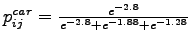 $p_{ij}^{car} =\frac{e^{-2.8}}{{e^{-2.8}+e^{-1.88}+e^{-1.28}}}$