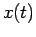 $x(t)$