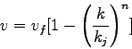 \begin{displaymath}
v = v_f{[1-{{\left(\frac{k}{k_j}\right)}^n}]}
\end{displaymath}