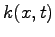 $k(x,t)$
