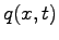 $q(x,t)$