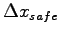 $\Delta x_{safe}$