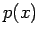$\displaystyle p(x)$