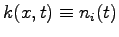 $k(x,t) \equiv n_i(t)$