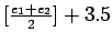 $[\frac{e_1+e_2}{2}]+3.5$