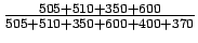 $\frac{505+510+350+600}{505+510+350+600+400+370}$
