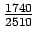 $\frac{1740}{2510}$