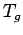 $\displaystyle T_g$