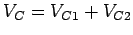 $V_C = V_{C1}+V_{C2}$
