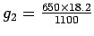 $g_2 = \frac {650\times 18.2}{1100}$