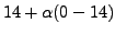 $\displaystyle 14+\alpha(0-14)$