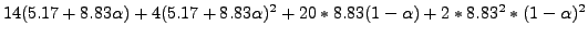 $\displaystyle 14(5.17+8.83\alpha)+4(5.17+8.83\alpha)^2+20*8.83(1-\alpha)+2*8.83^2*(1-\alpha)^2$