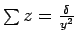 $\sum z=\frac{\delta}{y^2}$