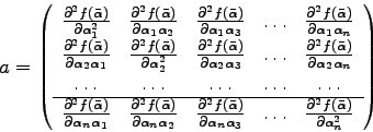 \begin{displaymath}%
\providecommand{\cellaa}{\frac{\partial^2{f(\bar{\alpha})}}...
...{f(\bar{\alpha})}}{\partial{\alpha_n^2}}\\
\end{array}\right)
\end{displaymath}