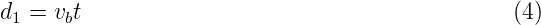 d1 = vbt                                         (4)
