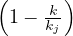 (    k)
 1-  kj