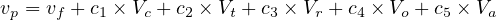 vp = vf + c1 × Vc + c2 × Vt + c3 × Vr + c4 × Vo + c5 × Va
