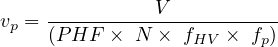               V
vp = (P-HF-×-N-×-fHV-×--fp)
