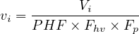            V
vi = -------i-------
     PHF  × Fhv × Fp
     