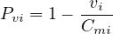           vi
Pvi = 1 - C--
          mi
