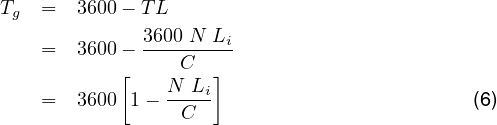 Tg  =  3600- TL
    =  3600- 3600-N-Li
           [     C  ]
                N-Li-
    =  3600 1-   C                           (6 )
     